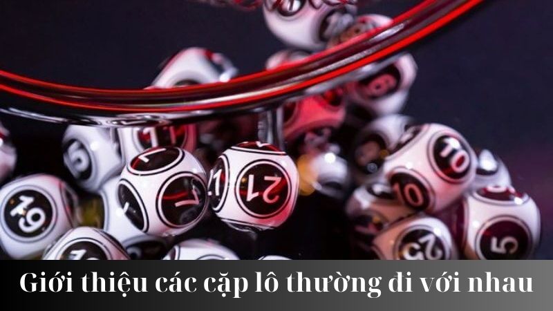 cac cap lo thuong di voi nhau 1